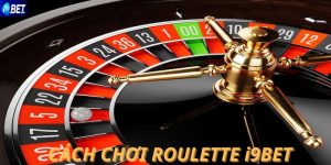 cach choi roulette i9BET